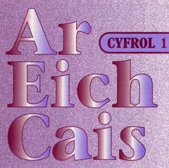 Ar eich Cais, Cyfrol 1
