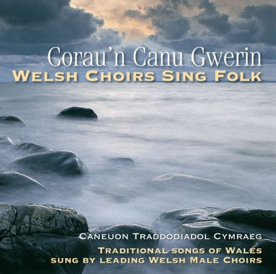Welsh Choirs Sing Folk|Corau'n Canu Gwerin