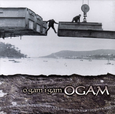 Ogam, O Gam i Gam