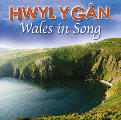 Wales In Song|Hwyl y Gan