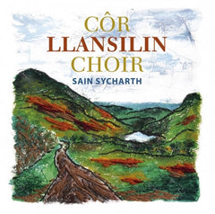 Llansilin Choir, Sain Sycharth|Cor Llansilin, Sain Sycharth