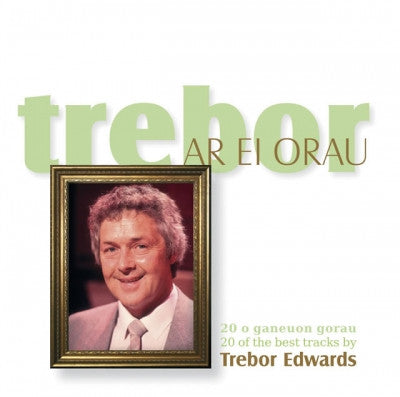 Trebor at his Best|Trebor ar ei Orau