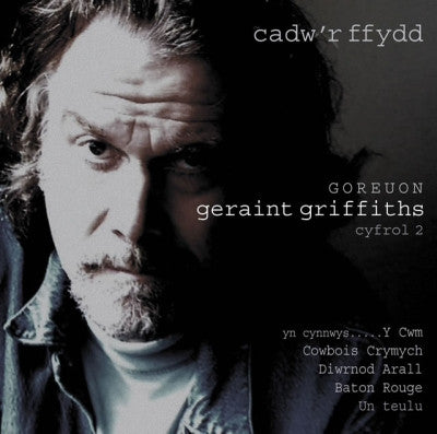 Geraint Griffiths, Cadw'r Ffydd (Goreuon - Cyfrol 2)