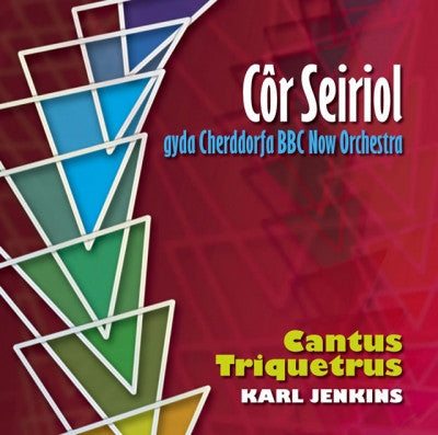 Seiriol Choir, Cantus Triquetrus|Cor Seiriol, Cantus Triquetrus