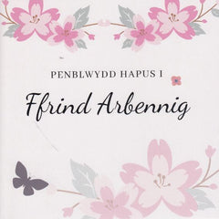 Penblwydd Hapus i Ffrind Arbennig