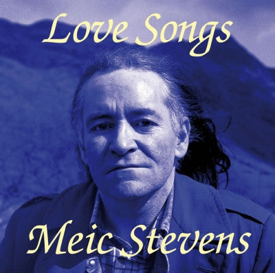 Meic Stevens, Love Songs