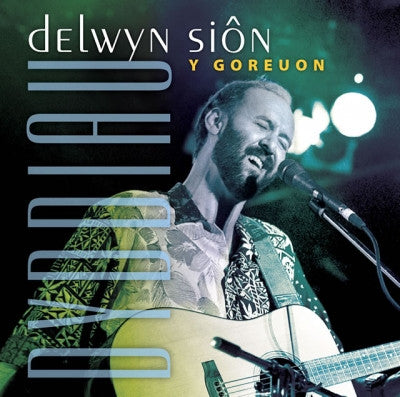 Delwyn Sion, Dyddiau (Y Goreuon)