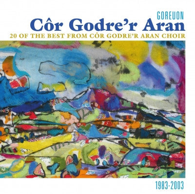 Cor Godre'r Aran, 20 of the Best|Cor Godre'r Aran, 20 o'r Goreuon