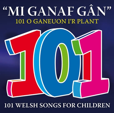101 o Ganeuon i'r Plant, Mi Ganaf Gan