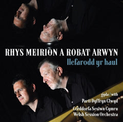 Rhys Meirion a Robat Arwyn, Llefarodd yr Haul