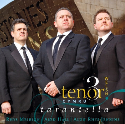 The Three Welsh Tenors, Tarantella