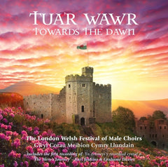 The London Welsh Festival of Male Choirs, Towards the Dawn|Gwyl Corau Meibion Cymry, Tua'r Wawr