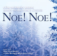Rhos Male Voice Choir, Noe! Noe!|Cor Meibion Rhos, Noe! Noe!