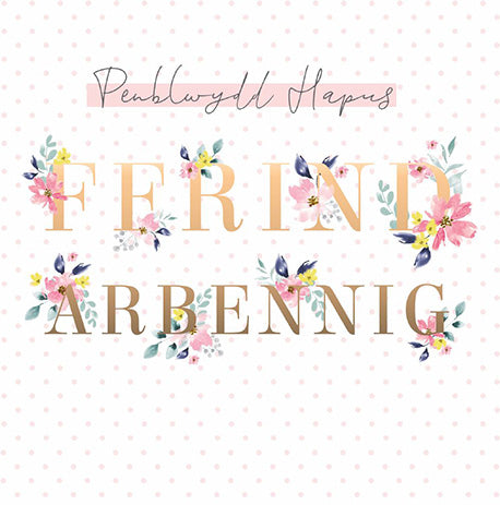 Penblwydd Hapus Ffrind Arbennig
