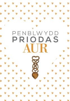 Penblwydd Priodas Aur