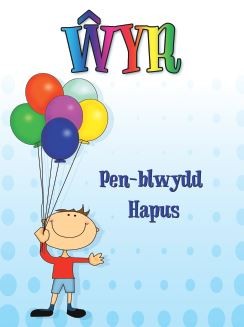 Penblwydd Hapus Wyr