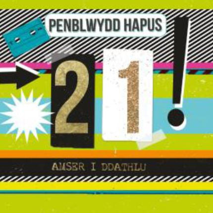 Penblwydd Hapus - 21