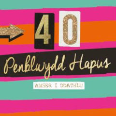 Penblwydd Hapus - 40