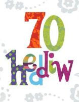 Penblwydd Hapus - 70 oed