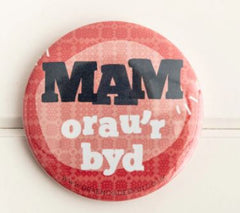 Mam Orau'r Byd Badge|Bathodyn Mam Orau'r Byd