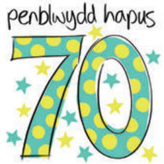 Penblwydd Hapus - 70 oed