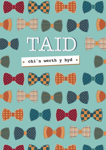 Taid - Chi'n werth y Byd