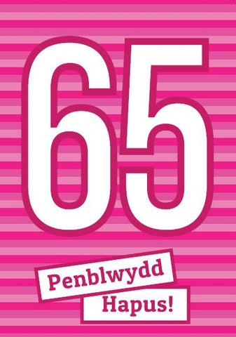 Penblwydd Hapus - 65