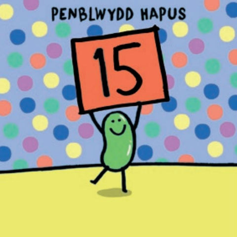 Penblwydd Hapus - 15