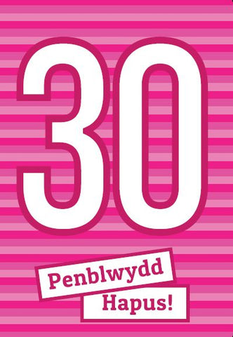 Penblwydd Hapus - 30