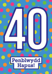 Penblwydd Hapus - 40