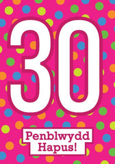 Penblwydd Hapus - 30