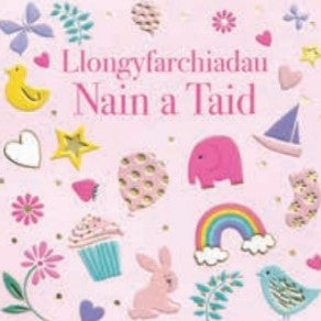 Llongyfarchiadau Nain a Taid