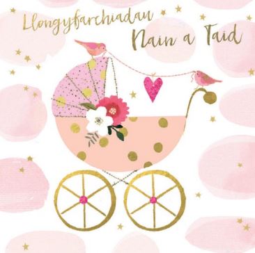 Llongyfarchiadau Nain a Taid