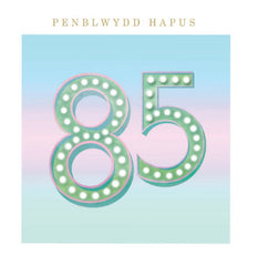 Penblwydd Hapus - 85