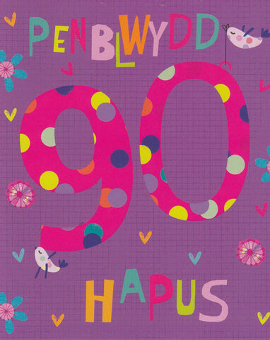 Penblwydd Hapus - 90