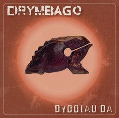 Drymbago, Dyddiau Da