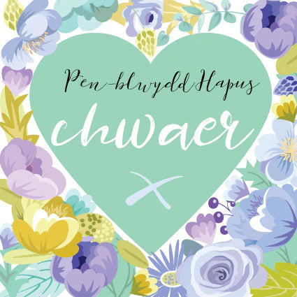 Penblwydd Hapus Chwaer