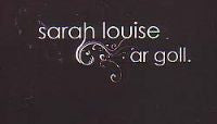 Sarah Louise, Ar Goll