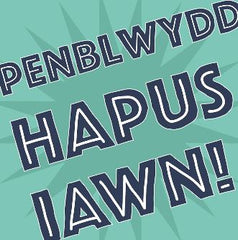 Penblwydd Hapus Iawn!