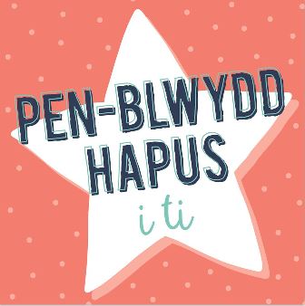 Pen-Blwydd Hapus i ti