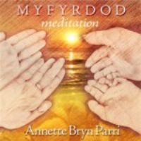 Annette Bryn Parri, Meditation|Annette Bryn Parri, Myfyrdod