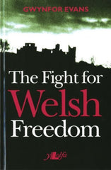 The Fight for Welsh Freedom
