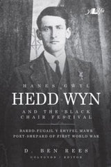 Hedd Wyn and the Black Chair Festival | Hanes Gwyl Hedd Wyn