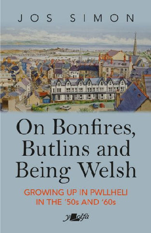 On Bonfires, Butlins and Being Welsh