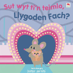 Sut Wyt Ti'n Teimlo, Llygoden Fach?