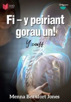 Fi, Y Peiriant Gorau Un! - Y Corff