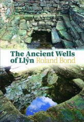 The Ancient Wells of Llŷn