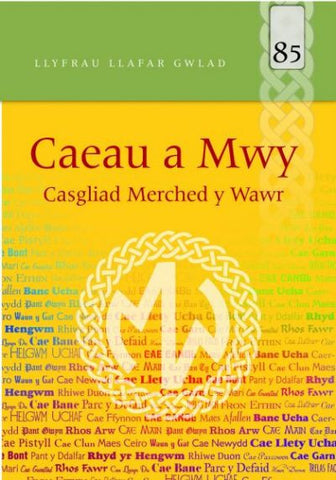 Caeau a Mwy, Casgliad Merched y Wawr