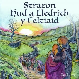Straeon Hud a Lledrith y Celtiaid
