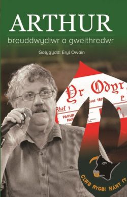 Arthur - Breuddwydiwr a Gweithredwr